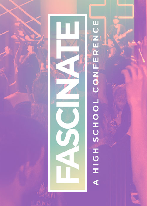 Fascinate, A High School Conference